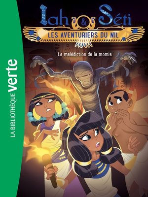 cover image of Iah et Séti, les aventuriers du Nil 04--La malédiction de la momie